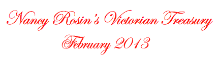 Nancy Rosin's Victorian Treasury February 2013